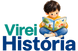 Virei História  - Início